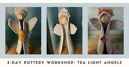 Two-Day Pottery Workshop: Tea Light Angels