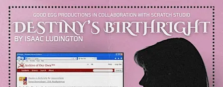 Destiny's Birthright: A Local Playwright Reading