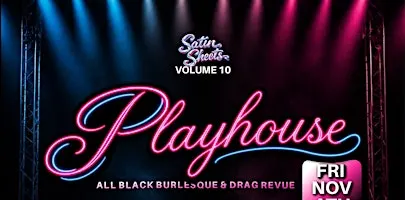 Satin Sheets: Playhouse