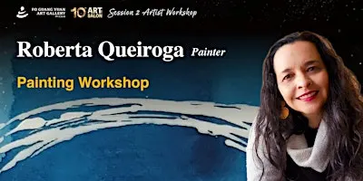 2026 Art Salon Workshop with Painter Roberta Queiroga