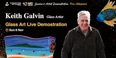 2026 Art Salon Live Demo by Glass Artist Keith Galvin