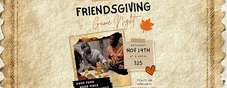 Friendsgiving Game Night (21+ Event)