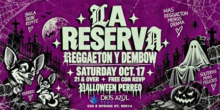 LA RESERVA * HALLOWEEN PERREO * FREE W/RSVP * DTLA 21+