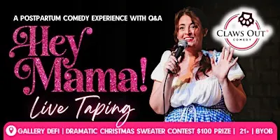 Hey Mama! | An Interactive Holiday Comedy Special