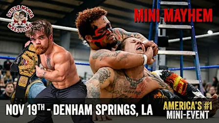 Little Mania Mini Wrestling Invades - Denham Springs, LA!!