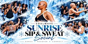 SoulWave: Sunrise Sip & Sweat Social Winter Edition ❄️