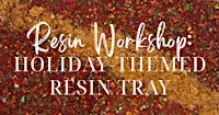 Resin Workshop: Holiday-Themed Tray