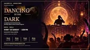 Dancing the Dark: A Mystery Movement Journey (San Diego)