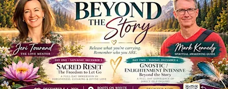 Beyond the Story: A 2-Day Journey into Forgiveness & Self-Realization