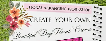 Dry Floral Crown Workshop