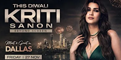 BollywoodParties.com | KRITI SANON LIVE DALLAS ~BEYOND THE SCREEN @RAYLEIGH
