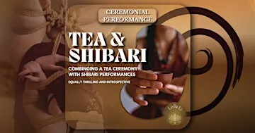 Tea & Shibari - The Quiet Fire - Amsterdam