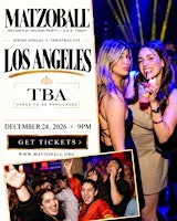 MATZOBALL® LOS ANGELES XMAS EVE ages 21-49 December 24, 2026