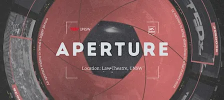 TEDxUNSW: APERTURE