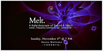 MELT. A Kaleidoscope of Sound & Spirit