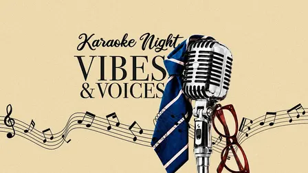 KARAOKE NIGHT: VIBES & VOICES