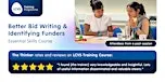 Better Bid Writing & Identifying Funders | Essential Skills Course