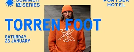 TORREN FOOT AT PORTSEA HOTEL — SATURDAY 23 JANUARY 2026