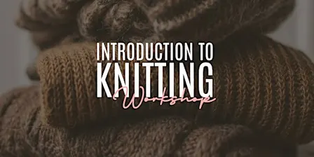 Introduction to Knitting