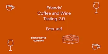 Friends’ Coffee & Wine Tasting 2026