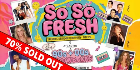 90s + 2000s DAY PARTY ADELAIDE (25+ EVENT)