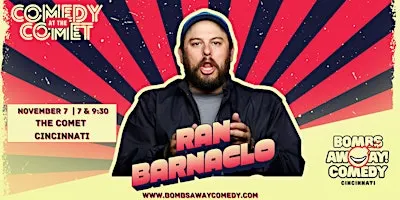 Comedy At The Comet | RAN BARNACLO