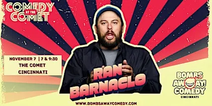 Comedy At The Comet | RAN BARNACLO