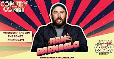 Comedy At The Comet | RAN BARNACLO