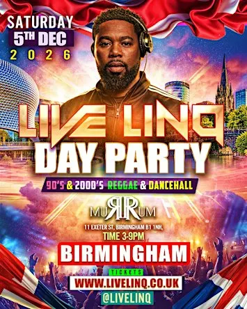 Live LinQ Day Party 90s - 2000s Reggae & Dancehall ( BIRMINGHAM)