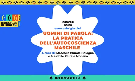 Uomini di parola: laboratorio sulla pratica dell'autocoscienza maschile
