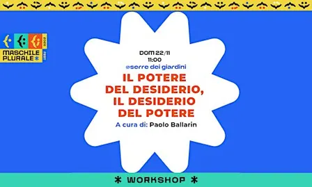 Il potere del desiderio, il desiderio del potere