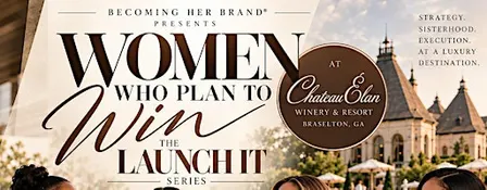 Women Who Plan To Win- Chateau Elan Workshop Mixer