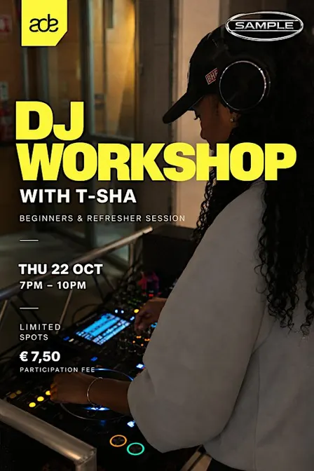 ADE 2026 | DJ Workshop with T-SHA – Beginners & Refresher Session