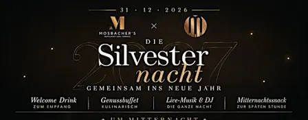 Silvester im Restaurant Mosbacher's