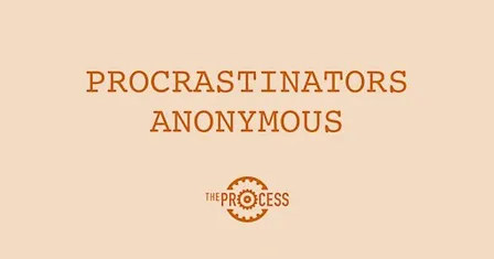 Procrastinators Anonymous
