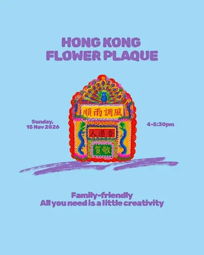Workshop 工作坊｜Hong Kong Flower Plaque 花牌製作工作坊