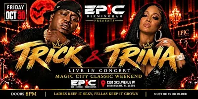 TRINA & TRICK LIVE IN CONCERT | Magic City Classic Friday Experience