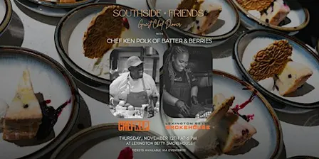 Southside & Friends With Chef Ken Polk