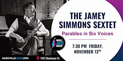 The Jamey Simmons Sextet: Parables in Six Voices