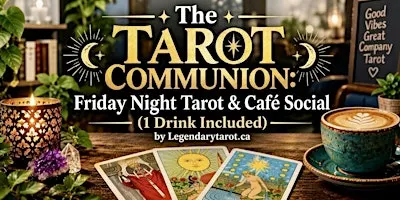 The Tarot Communion: Friday Night Tarot & Café Social (1 Drink Included)