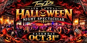 Tony D's Halloween Spectacular - Sat Oct 31st