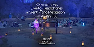 MindTravel November Live-to-Headphones Silent Piano Concert in Austin