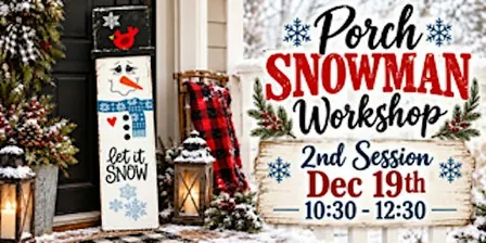 Snowman Porch Leaner Workshop