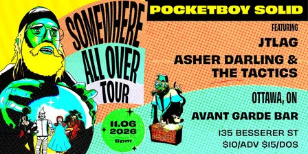 Pocketboy Solid with JTLAG + Asher Darling & The Tactics at Avant Garde Bar