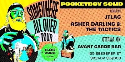Pocketboy Solid with JTLAG + Asher Darling & The Tactics at Avant Garde Bar