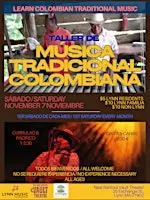 ¡Güepa jé! Colombian Music Workshop/Taller de Música Tradicional Colombiana