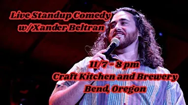 Live Standup Comedy W/ Xander Beltran(Hulu, PBS, Fox, Tiny Pony, SICC, NYT)