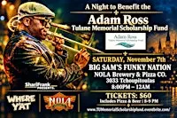 A Night to Benefit the Adam Ross Tulane Memorial Scholarship Fund!