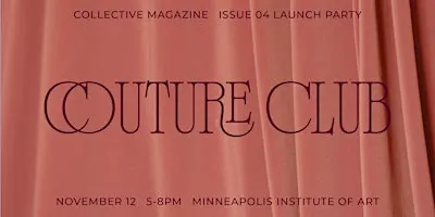 Couture Club: Collective Magazine Issue 04 Launch Party
