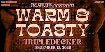 Warm & Toasty: Triple Decker